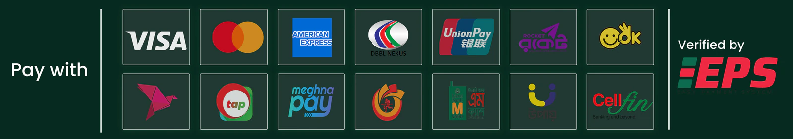 Pay with Visa, Mastercard, American Express, bKash, Nagad, Rocket, Upay and more. Verified by EPS.